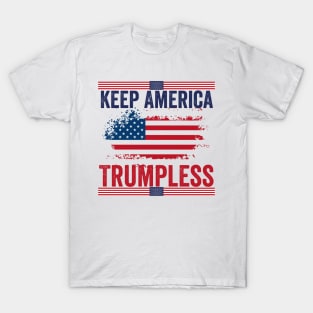 Keep America Trumpless - Funny Anti Trump usa flag T-Shirt